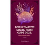 Der Ultimative Social Media Guide 2025 - Instagram & Tiktok