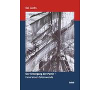 Der Untergang der Pamir: Fanal einer Zeitenwende: 1