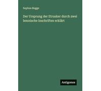 Der Ursprung der Etrusker durch zwei lemnische Inschriften erklärt