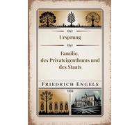 Der Ursprung der Familie, des Privateigenthums und des Staats