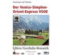 Der Venice-Simplon-Orient-Express VSOE Traumreisen auf Schienen - Edition Eisenbahn Romantik - Rio Grande