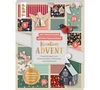 Der verbastelbare Adventskalender: Kreativer Advent. Papierdesigns zum Ausschneiden, Verbasteln und Dekorieren.: 24 hyggelige Papierbasteleien zum Sofort-Loslegen.