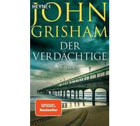 Der Verdächtige: Roman - Grisham John