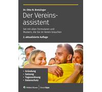 Der Vereinsassistent: Set mit allen Formularen und Mustern, die Sie im Verein brauchen - u.a. Gründung, Satzung, Tagesordnung, Datenschutz: 2