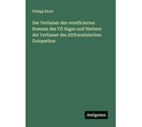 Der Verfasser des versificierten Romans des VII Sages und Herberz der Verfasser des Altfranzösischen Dolopathos