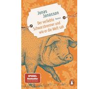 Der verliebte Schwarzbrenner und wie er die Welt sah: Roman - Der neue große Roman des internationalen Bestsellerautors jetzt im Taschenbuch!