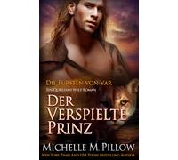 Der Verspielte Prinz: Ein Qurilixen-Welt-Roman: 2