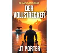 Der Vollstrecker: Ein James-Ryder-Thriller