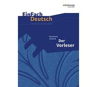 Der Vorleser. Gymnasiale Oberstufe. Neubearbeitung: EinFach Deutsch Unterrichtsmodelle
