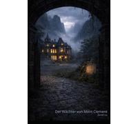 Der Wächter von Mont Clement: Gay Romance