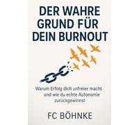 Der wahre Grund für dein Burnout: Warum Erfolg dich unfreier macht und wie du echte Autonomie zurückgewinnst