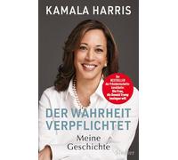 Der Wahrheit verpflichtet: Meine Geschichte - Die Autobiographie - Mit 32 Seiten Farbbildteil -