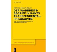 Der Wahrheitsbegriff in Kants Transzendentalphilosophie: Eine Untersuchung Zur Kritik Der Reinen Vernunft: 211