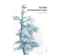 Der Wald ALS Romantischer Topos (Copertina rigida)