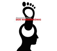 DER WANDERKÖNIG: Identität ist kein Ursprung sondern ein sich verschiebender Rand - Ein Epos
