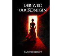 Der Weg der Königin: Die Rückkehr zu dir selbst