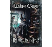 Der Weg des Heilers Buch 6: Eine Portal Progression-Fantasy Serie
