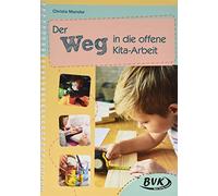 Der Weg in die offene Kita-Arbeit | Kindergarten individuell und inklusiv, offenes Arbeiten