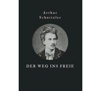 Der Weg ins Freie: Originalausgabe