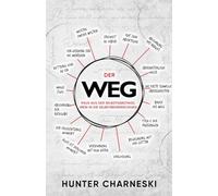 Der Weg:: Raus aus der Selbstsabotage, rein in die Selbstbeherrschung