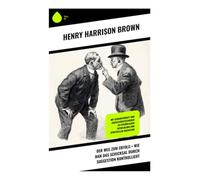 Der Weg zum Erfolg + Wie man das Schicksal durch Suggestion kontrolliert: Mit Gedankenkraft und Suggestionstechniken zu persönlicher Entwicklung und spirituellem Wachstum