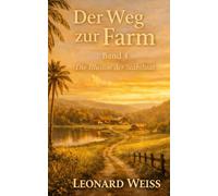 Der Weg zur Farm Band 4: Die Illusion der Stabilität