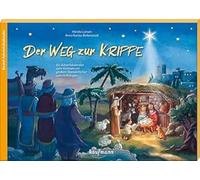 Der Weg zur Krippe: Ein Adventskalender zum Vorlesen mit großem Sternenfächer zum Aufhängen