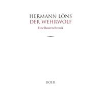 Der Wehrwolf: Eine Bauernchronik