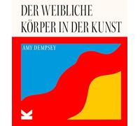 Der weibliche Körper in der Kunst