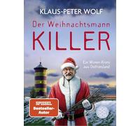 Der Weihnachtsmannkiller. Ein Winter-Krimi aus Ostfriesland: Kriminalroman | Weihnachten einmal ganz anders mit Bestsellerautor Klaus-Peter Wolf und Kommissarin Ann-Kathrin Klaasen: 1