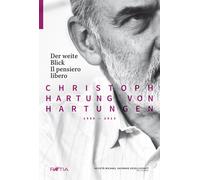 Der weite blick-Il pensiero libero. Ediz. bilingue - Hartungen Christoph H. von