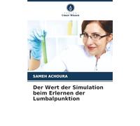 Der Wert der Simulation beim Erlernen der Lumbalpunktion
