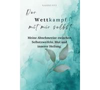 Der Wettkampf mit mir selbst: Meine Abnehmreise zwischen Selbstzweifeln, Mut und innerer Heilung.