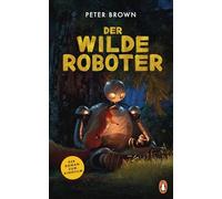 Der wilde Roboter - Filmbuch: Die Romanvorlage zum Kinofilm