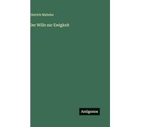 Der Wille zur Ewigkeit