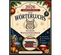DER WÖRTERLUCHS - Weihnachts-Edition 2026: Das große Wortsuchrätselbuch in Großdruck - 150 Rätsel für Erwachsene und Senioren