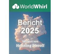 Der WorldWhirl-Bericht 2025: Die Himmel der Völker dieser Erde