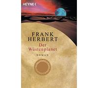 Ronald M. Hahn Frank Herbert Der Wüstenplanet. Roman (Tascabile)