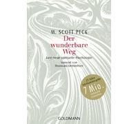 M. Scott Peck T Der wunderbare Weg: Eine neue spirituelle Psychologi (Tascabile)