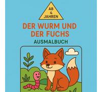 Der Wurm und der Fuchs - Ausmalbuch