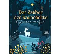 Der Zauber der Rauhnächte: Ein Ausmalbuch für stille Momente