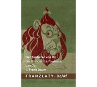 Der Zauberer von Oz / Die Wonderlike Towenaar van Oz: Tranzlaty Deutsch Afrikaans