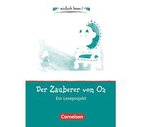 Der Zauberer von Oz: Niveau 1. Ein Leseprojekt zu dem gleichnamigen Roman von Lyman Frank Baum