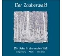 Der Zauberwald - Die Reise in eine andere Welt