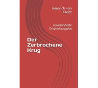 Der Zerbrochene Krug - Ein Lustspiel