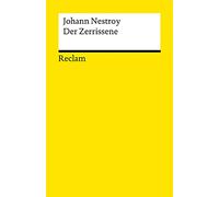 Der Zerrissene: Posse mit Gesang in drei Akten: 14074
