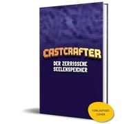 Der zerrissene Seelenspeicher: von CastCrafter
