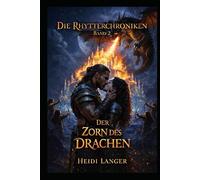 Der Zorn des Drachen: Die Rhytterchroniken Band 2