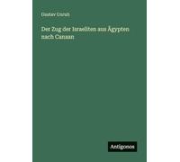 Der Zug der Israeliten aus Ägypten nach Canaan