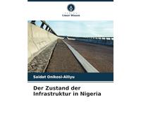 Der Zustand der Infrastruktur in Nigeria
